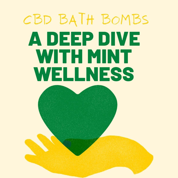 CBD Bath Bombs - A Deep Dive with Mint Wellness