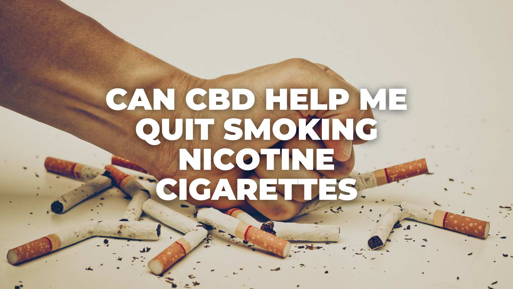 Can CBD Help Me Quit Smoking Nicotine Cigarettes &ndash; Mint Wellness
