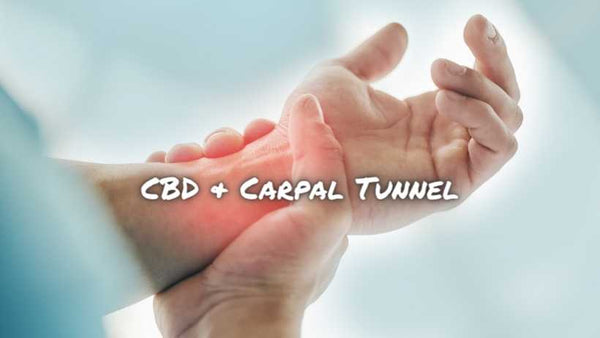 Can CBD Treat Carpal Tunnel Syndrome?